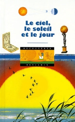 Livrenpoche : Le ciel, le soleil et le jour - Jean-Pierre Verdet - Livre