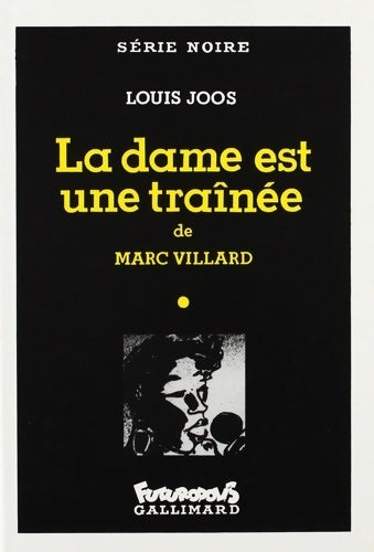 Livrenpoche : La dame est une traïnée - Marc Villard - Livre