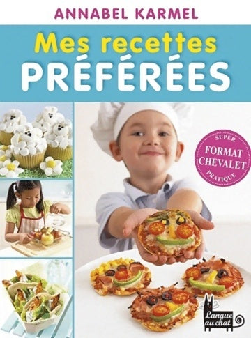 Livrenpoche : Mes recettes preferees - Annabel Karmel - Livre