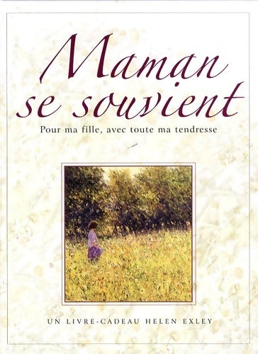 Livrenpoche : Maman se souvient : Pour ma fille avec toute ma tendresse - Helen Exley - Livre
