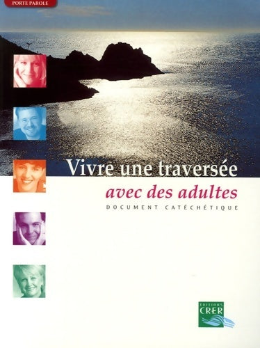 Livrenpoche : Vivre une traversée avec des adultes - Odile Theiller - Livre