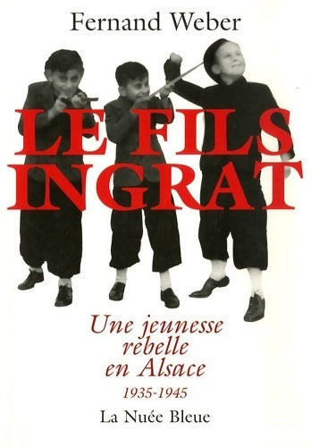 Livrenpoche : Le fils ingrat - Fernand Weber - Livre