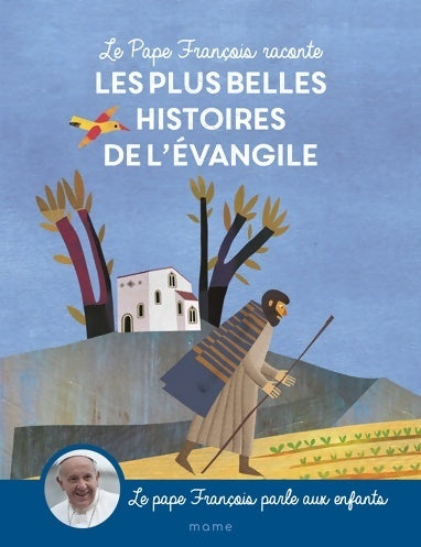 Livrenpoche : Le pape François raconte les plus belles histoires de l evangile - Pape François - Livre