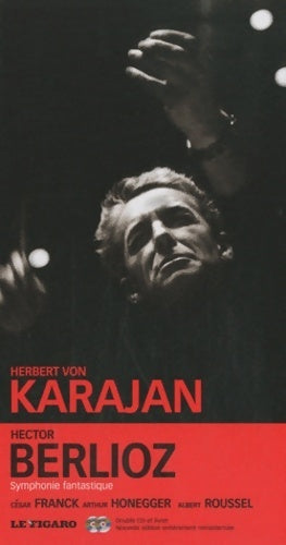 Livrenpoche : Hector Berlioz symphonie fantastique - Herbert Von Karajan - Livre