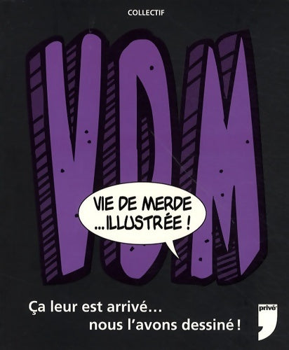 Livrenpoche : Vie de merde... Illustree - Collectif - Livre