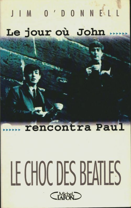 Livrenpoche : Le jour où John rencontra Paul - J. O'Donnell - Livre