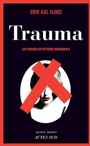 Livrenpoche : Trauma - Erik Axl Sund - Livre