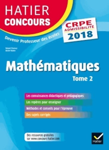 Livrenpoche : Hatier concours crpe 2018 - mathématiques Tome II - épreuve écrite d'admissibilité - Roland Charnay - Livre