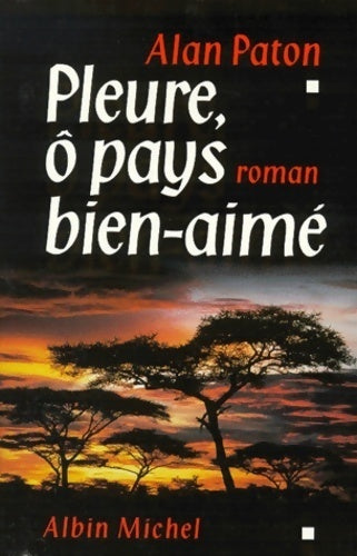 Livrenpoche : Pleure ô pays bien-aimé - Alan Paton - Livre