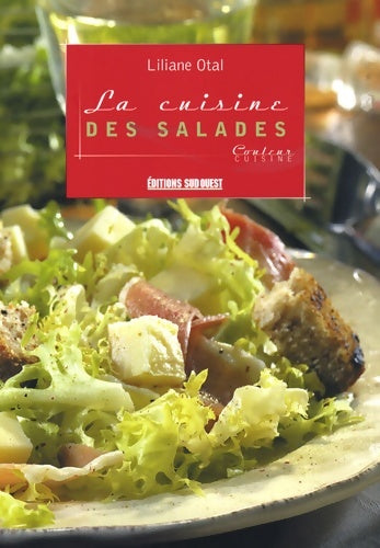 Livrenpoche : La cuisine des salades - Liliane Otal - Livre