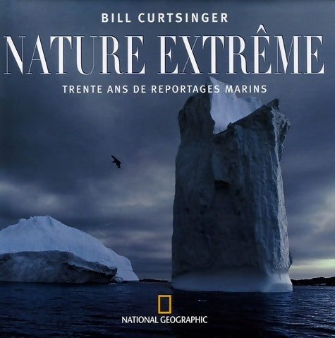 Livrenpoche : Nature extrême - Bill Kurtzinger - Livre
