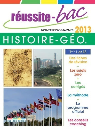 Livrenpoche : Réussite bac 2013 histoire-géographie t l es - Collectif - Livre
