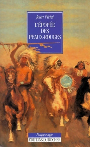 Livrenpoche : L'épopée des peaux-rouges - Jean Pictet - Livre