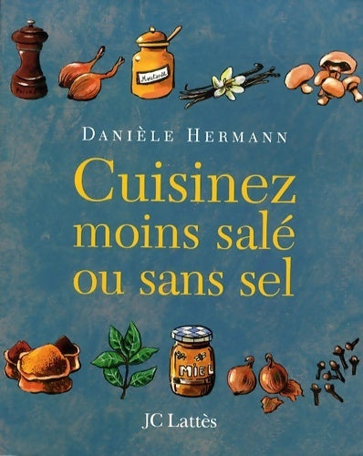 Livrenpoche : Cuisinez moins salé ou sans sel - Danièle Hermann - Livre