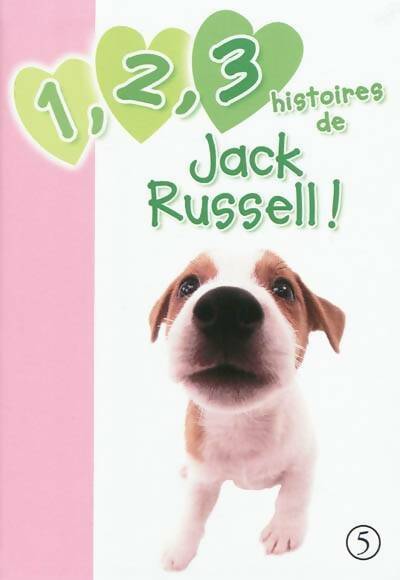 Livrenpoche : 1 2 3 histoires de jack russell ! - Katherine Quenot - Livre