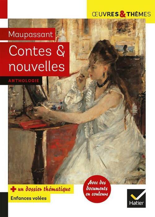 Livrenpoche : Contes et nouvelles : 7 nouvelles réalistes suivies d'un dossier « enfances volées » - Guy De Maupassant - Livre