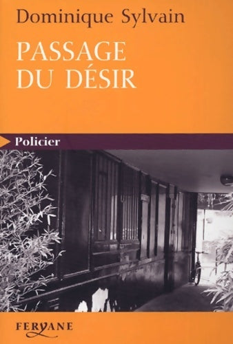 Livrenpoche : Passage du désir - Dominique Sylvain - Livre
