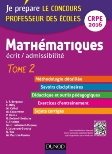 Livrenpoche : Mathématiques. Professeur des écoles. écrit admissibilité - 2016 - t. 2 : Tome II - Jean-François Bergeaut - Livre