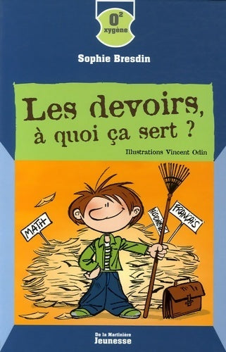 Livrenpoche : Les devoirs à quoi ça sert ? - Sophie Bresdin - Livre