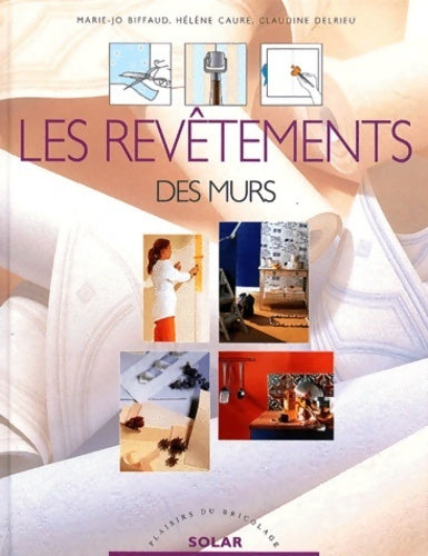 Livrenpoche : Les revêtements des murs - Marie-Jo Biffaud - Livre
