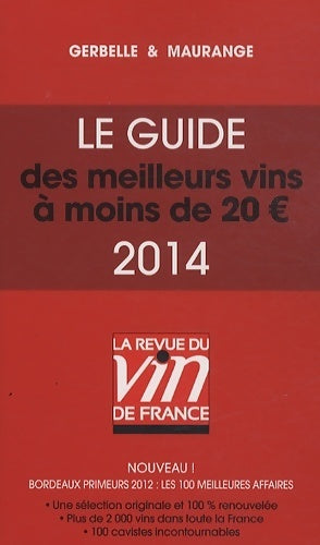 Livrenpoche : Le guides des meilleurs vins a moins de 20 euros 2014 - Antoine Gerbelle - Livre