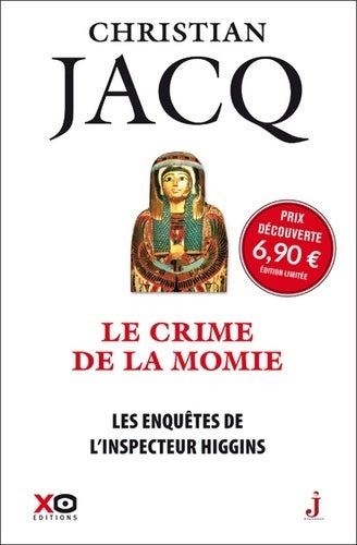 Livrenpoche : Les enquêtes de l'inspecteur higgins Tome I le crime de la momie - édition limitée 2019 - (01) - Christian Jacq - Livre