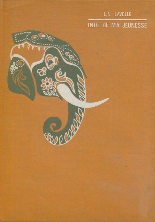Livrenpoche : Inde de ma jeunesse - L.-N. Lavolle - Livre
