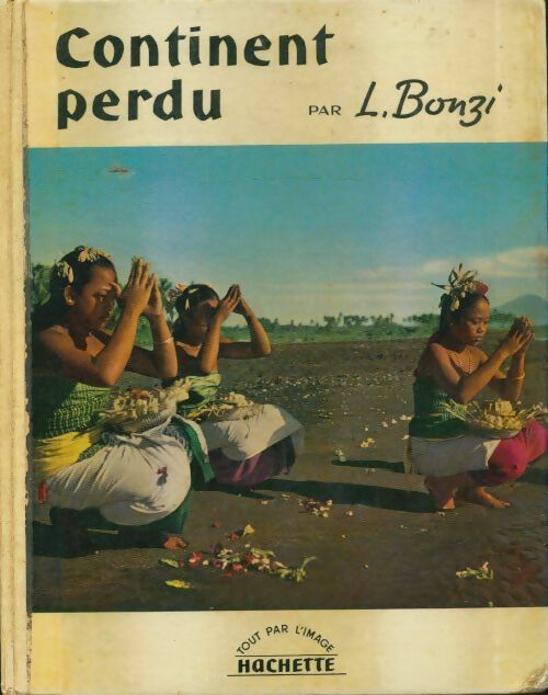 Livrenpoche : Continent perdu - Léonardo Bonzi - Livre