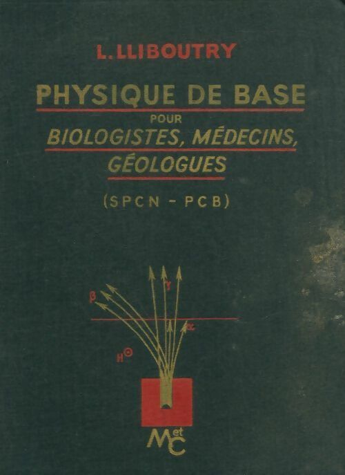 Livrenpoche : Physique de base pour biologistes, médecins, géologues - L. Lliboutry - Livre