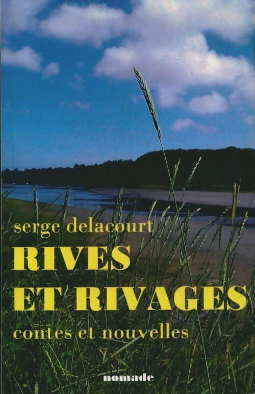 Livrenpoche : Rives et rivages - Serge Delacourt - Livre