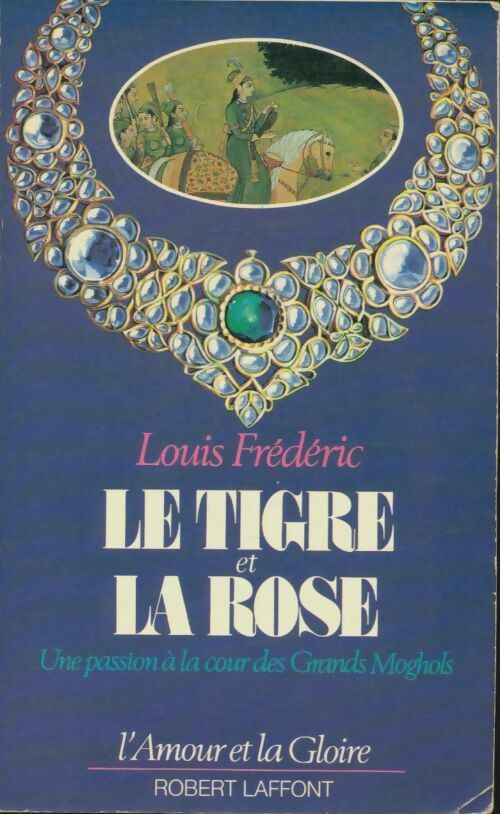 Livrenpoche : Le tigre et la rose - Louis Frederic - Livre