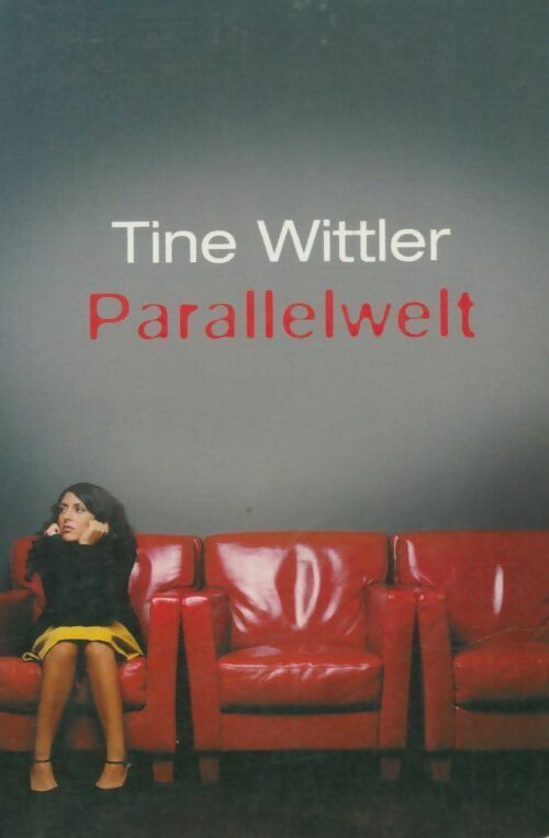 Livrenpoche : Parallelwelt - Tine Wittler - Livre