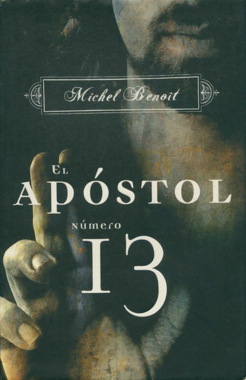 Livrenpoche : El apóstol número 13 - Michel Benoît - Livre