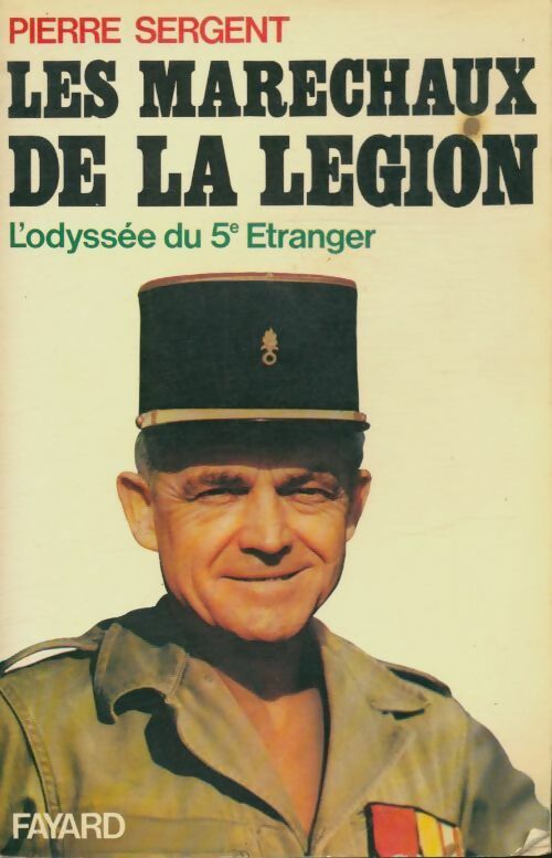 Livrenpoche : Les maréchaux de la légion - Pierre Sergent - Livre
