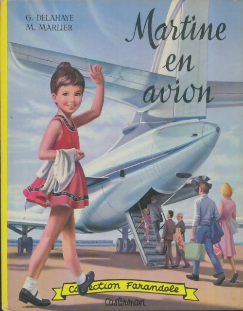 Livrenpoche : Martine en avion - Gilbert Delahaye - Livre