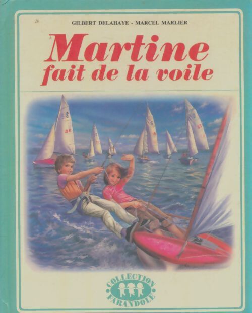 Livrenpoche : Martine fait de la voile - Gilbert Delahaye - Livre