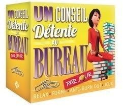 Livrenpoche : Un conseil détente au bureau par jour 2016 - Collectif - Livre