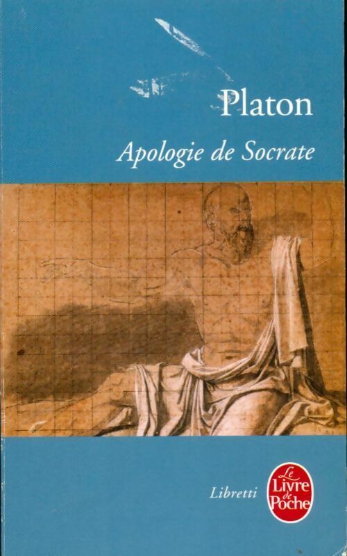 Apologie de Socrate - Platon - Livre