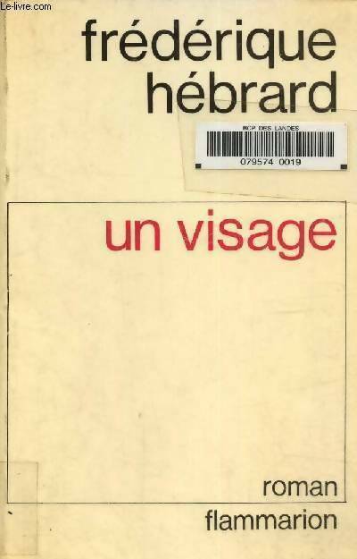 Livrenpoche : Un visage - Frédérique Hébrard - Livre