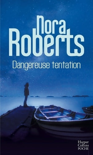 Livrenpoche : Dangereuse tentation - Nora Roberts - Livre