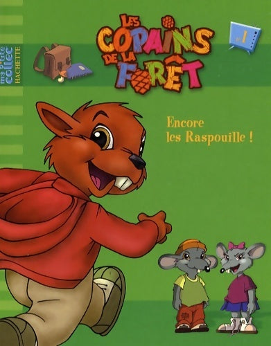 Livrenpoche : Les copains de la forêt : Encore les raspouille ! - Nathalie Rezmikoff - Livre