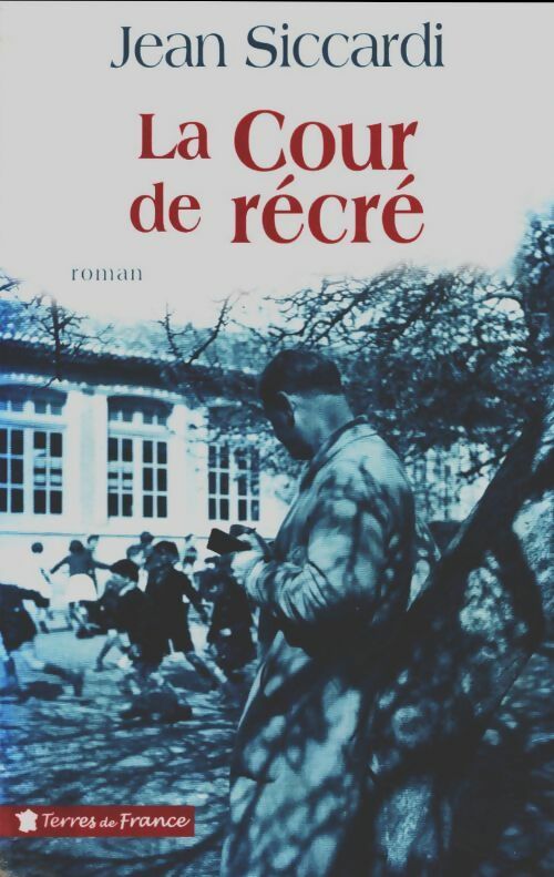 La cours de récré - Jean Siccardi - Livre