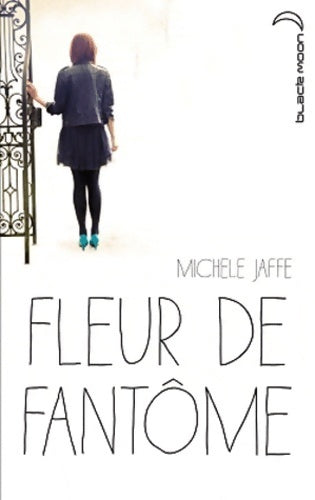 Livrenpoche : Fleur de fantôme - Michele Jaffe - Livre