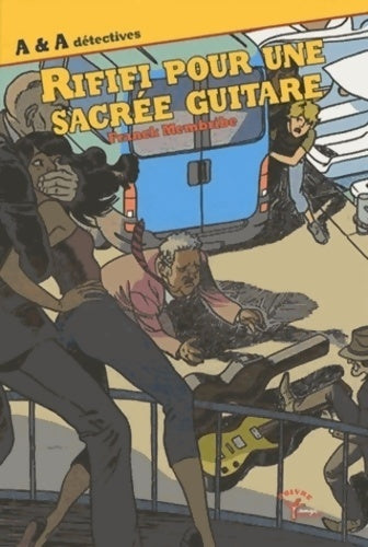 Livrenpoche : Rififi pour une sacrée guitare - Franck Membribe - Livre