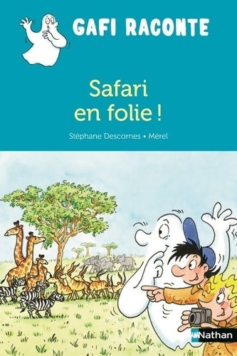Livrenpoche : Safari en folie ! - Stéphane Descornes - Livre