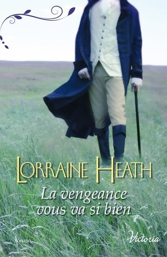 La vengeance vous va si bien - Lorraine Heath - Livre
