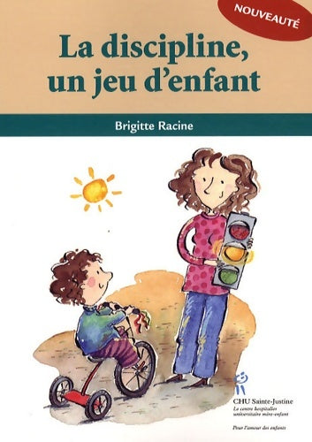 Livrenpoche : La discipline, un jeu d'enfant - Brigitte Racine - Livre