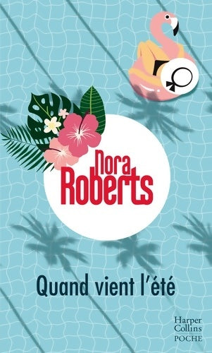Livrenpoche : Quand vient l'été - Nora Roberts - Livre