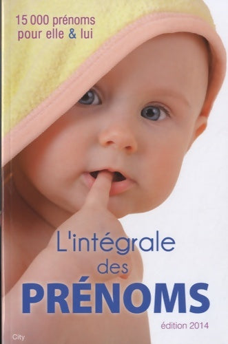 Livrenpoche : L'intégrale des prénoms 2013 - Ornat-s - Livre