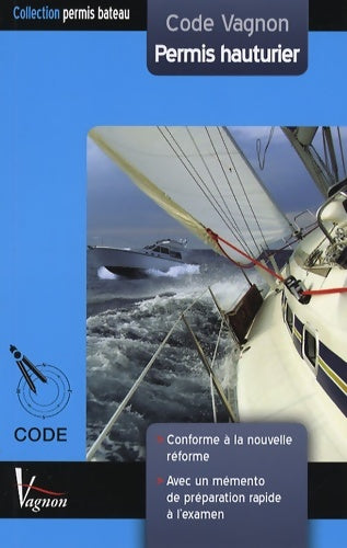 Livrenpoche : Code vagnon permis hauturier : épreuve de navigation du permis hauturier - Marc Hozette - Livre